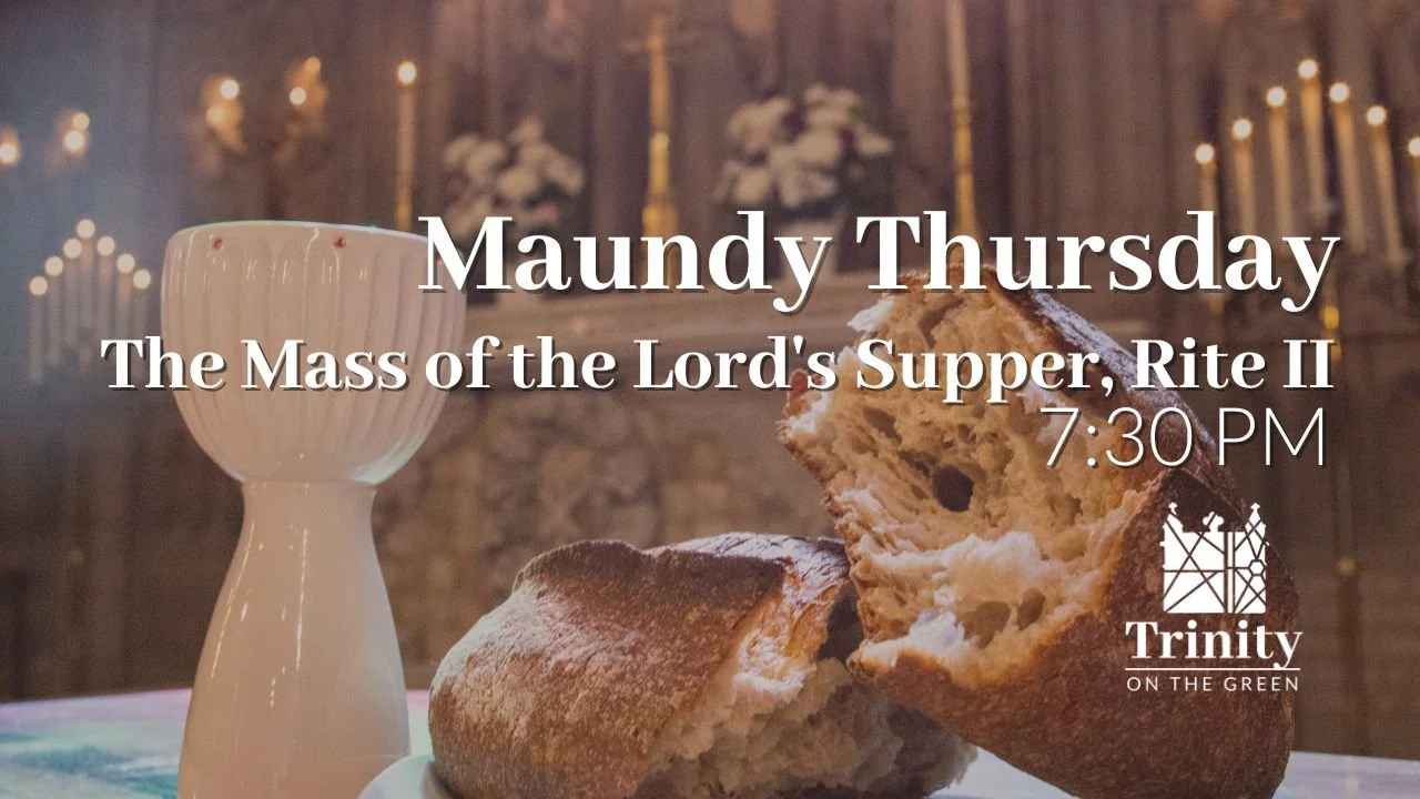 The Mass of the Lord's Supper | Maundy Thursday