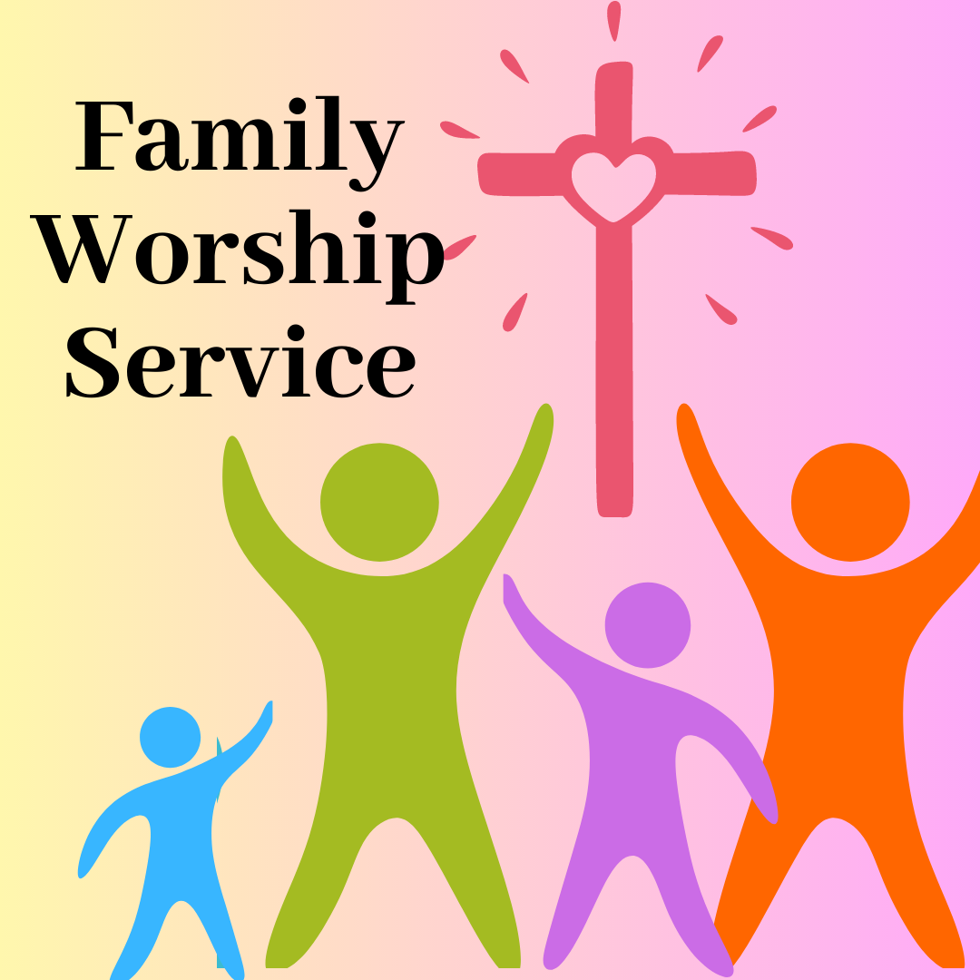 Family Worship Service