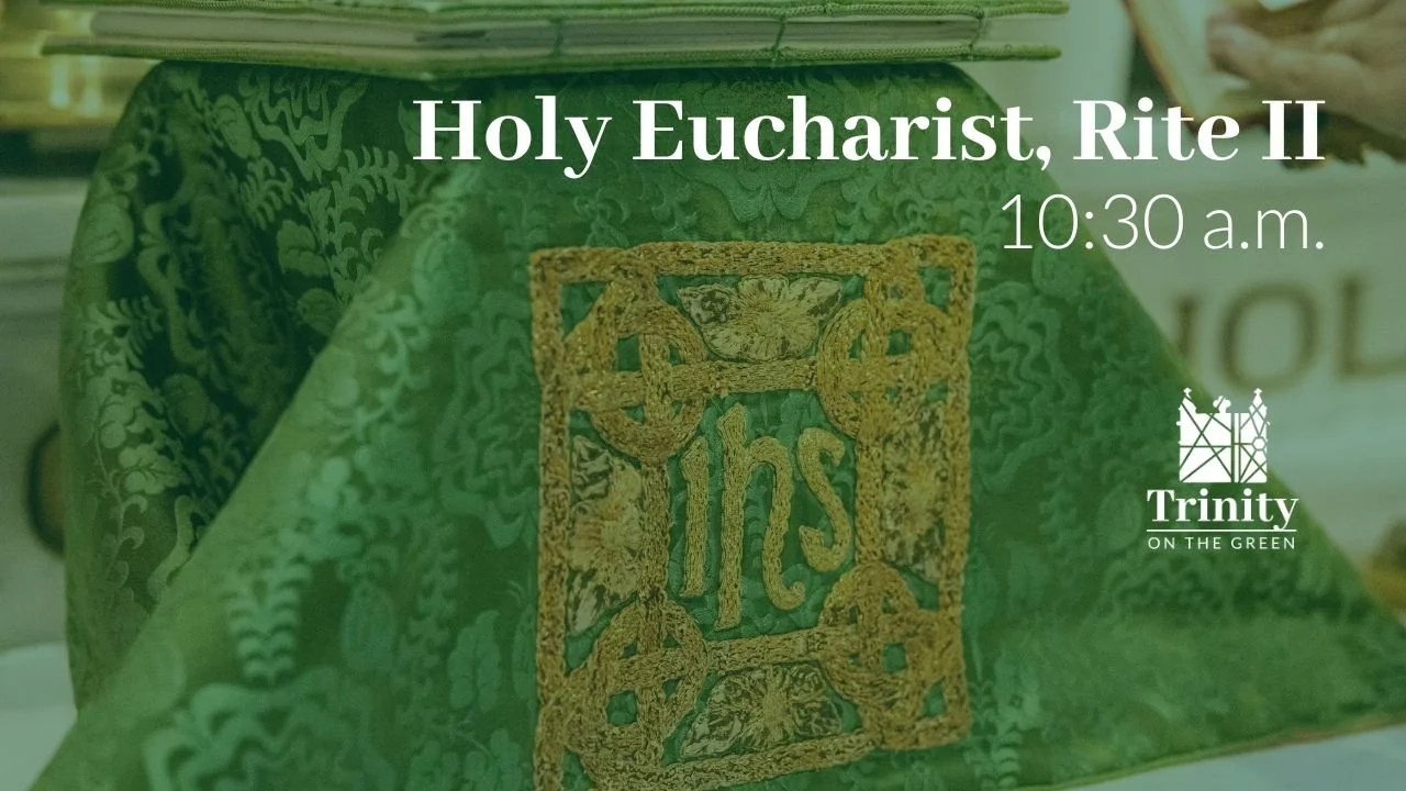 Holy Eucharist, Rite II | Sixteenth Sunday after Pentecost