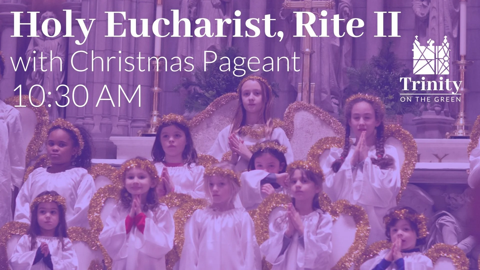 Holy Eucharist with Christmas Pageant | Third Sunday of Advent