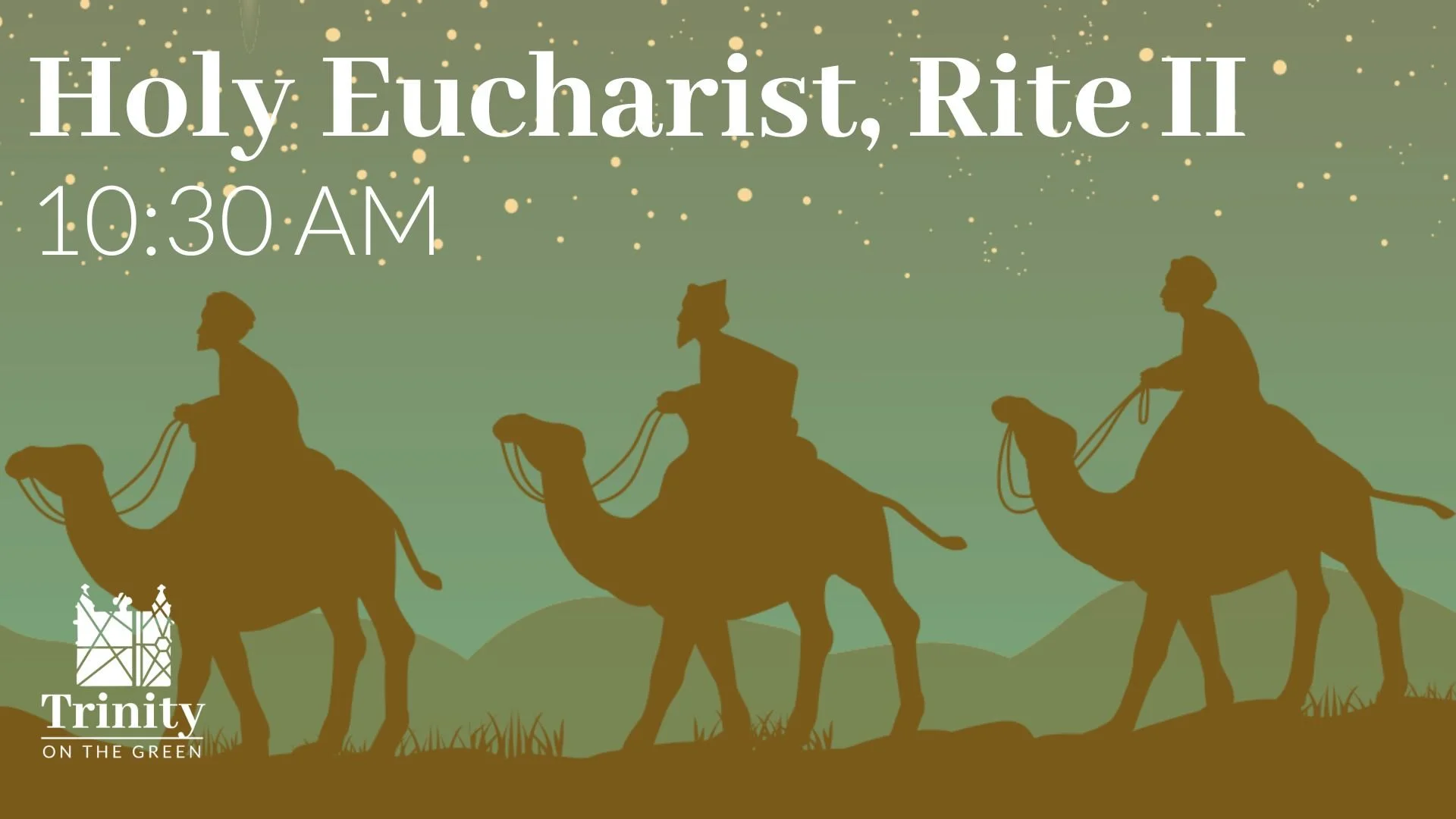 Holy Eucharist, Rite II | The Epiphany of the Lord
