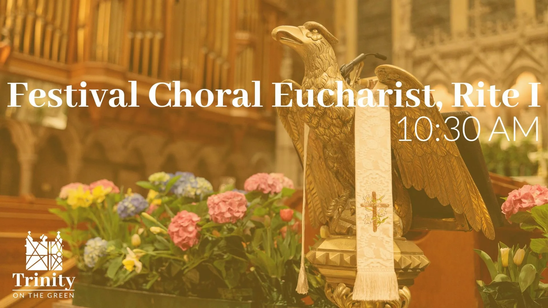 Festival Choral Eucharist, Rite I | Easter Sunday