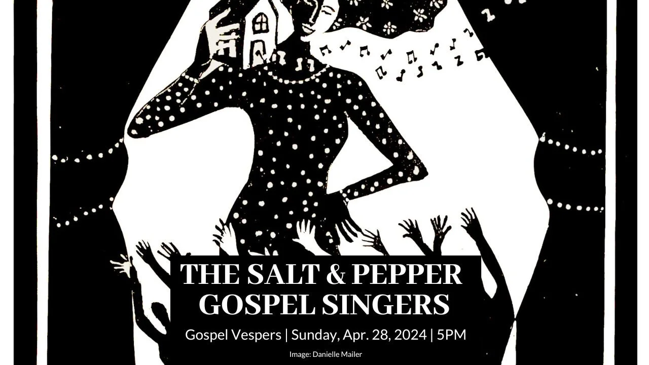 Salt &amp; Pepper Gospel Vespers | Fifth Sunday of Easter