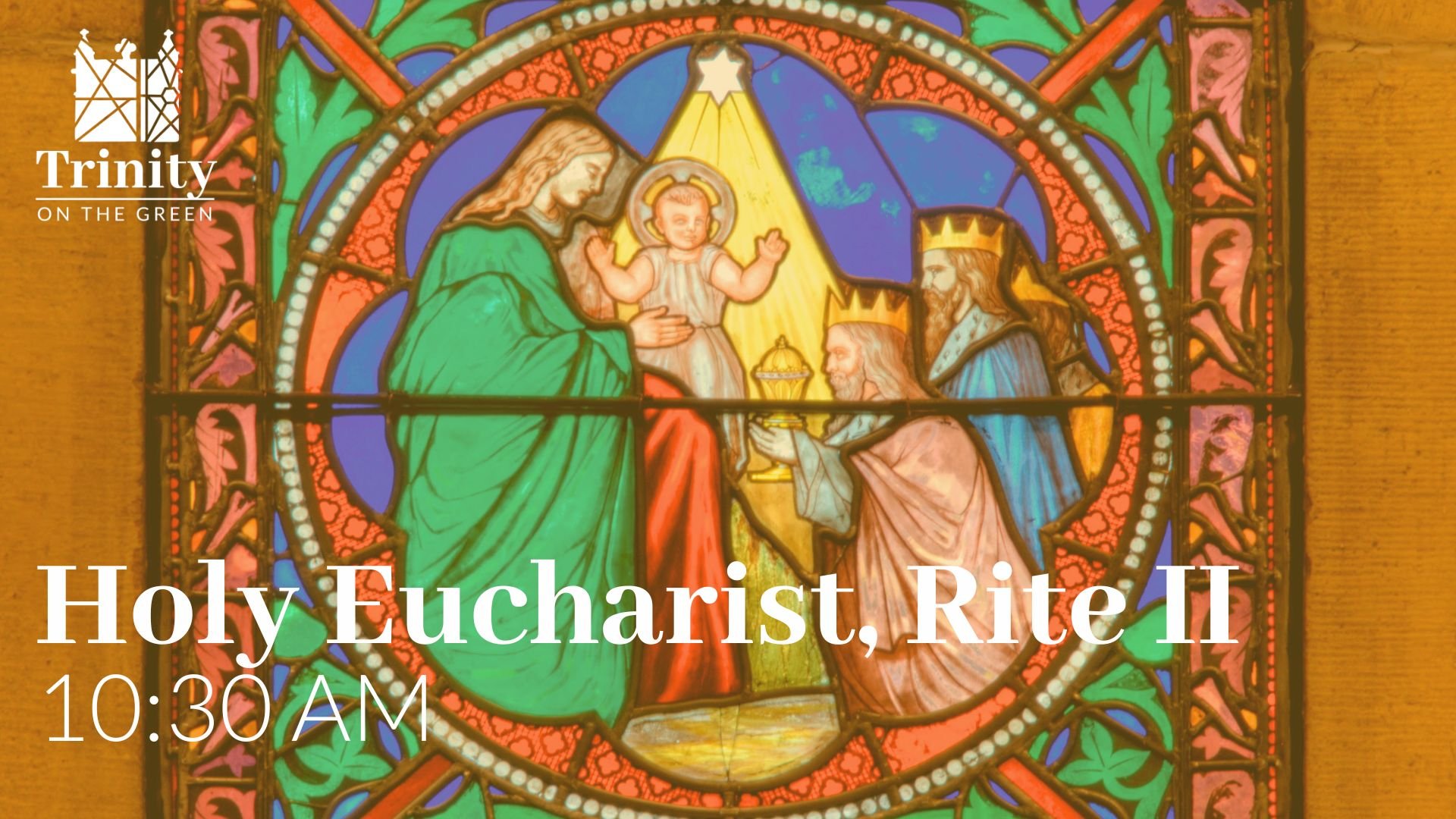 Holy Eucharist, Rite II | The Epiphany of the Lord