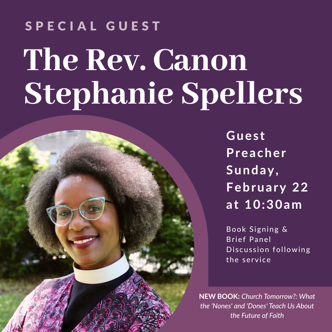 Special Guest: The Rev. Canon Stephanie Spellers - Church Tomorrow?