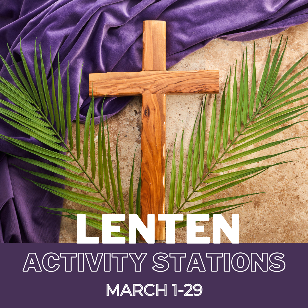 Families Together: Lenten Activity Stations