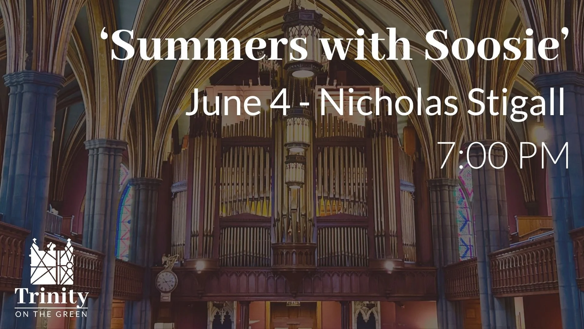 Summers with Soosie: Organ Recital with Nicholas Stigall | June 4, 2026