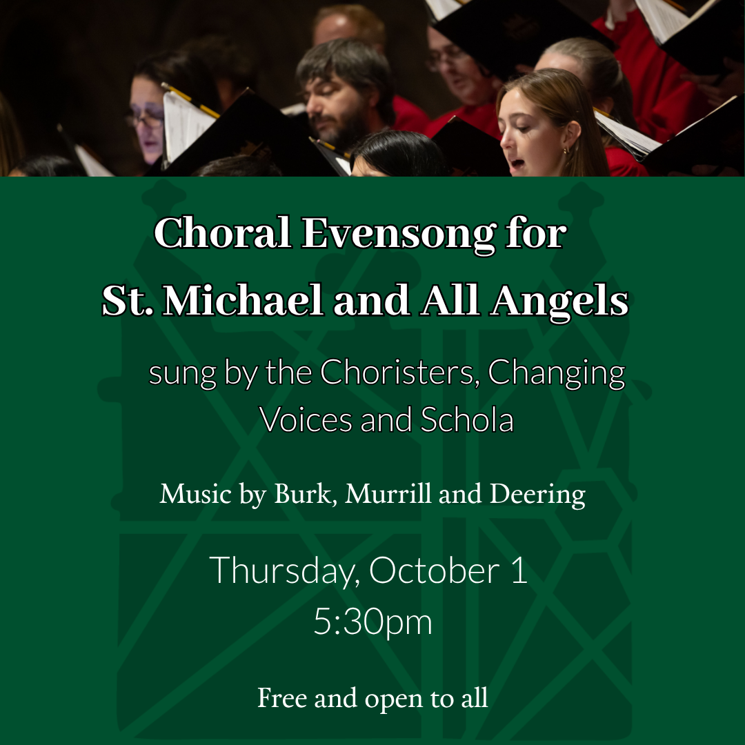 Evensong for St. Michael and All Angels sung by the Choristers, Changing Voices and Schola