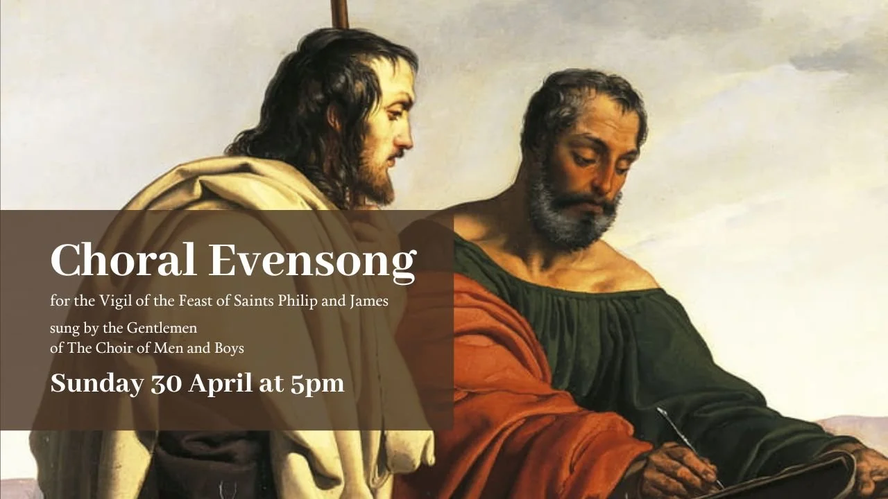 Evensong for the Vigil of the Feast of Saints Phillip and James ...