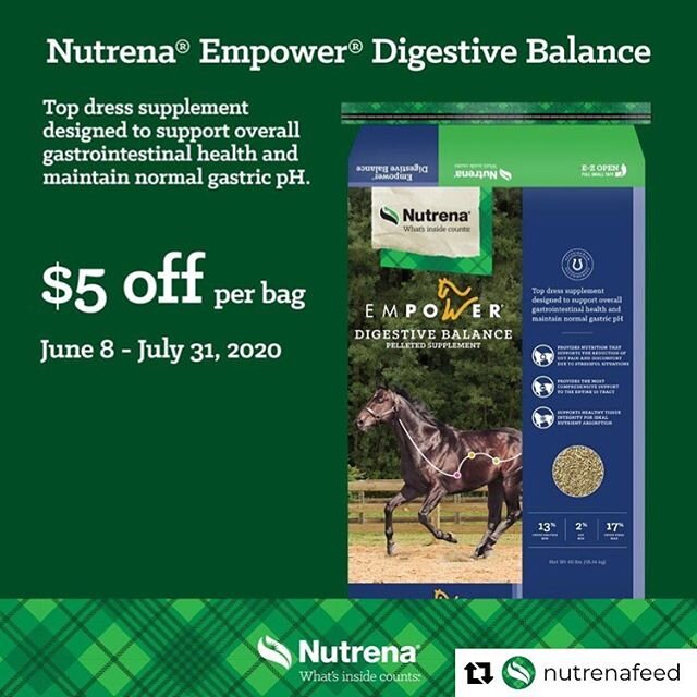 Great offer from our favorite feed company @nutrenafeed! 
Repost from @nutrenafeed
&bull;
Now is the time to try our new Empower Digestive Balance supplement!  Save $5 per bag at your local #Nutrena retailer, no coupon necessary!
.
#nutrenahorsefeed 