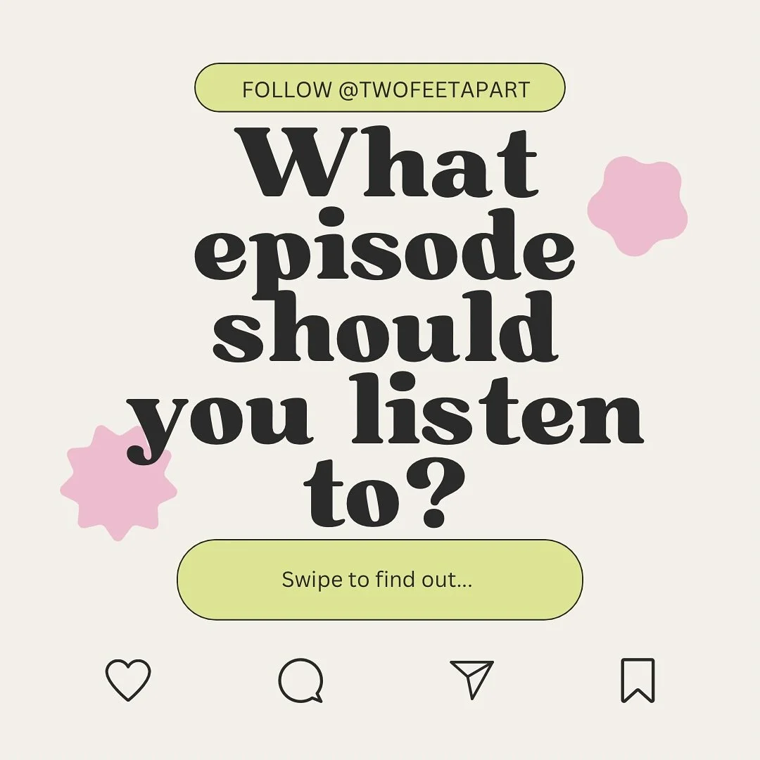 Not sure which podcast episode to dive into next? We&rsquo;ve got you covered (and this is only part 1)! Swipe through for your perfect pick 🎧✨ 

[Image description: Image 1: Text: At the top: &ldquo;FOLLOW @TWOFEETAPART&rdquo;. Centered in bold, bl