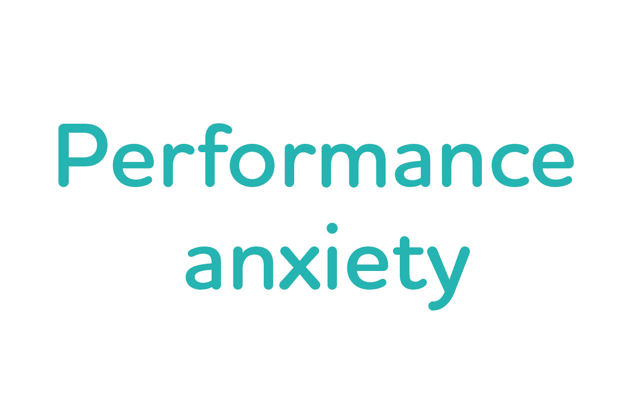 Performance anxiety.png