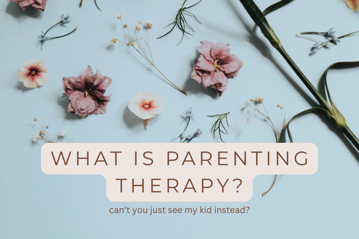 What is Parenting Therapy?