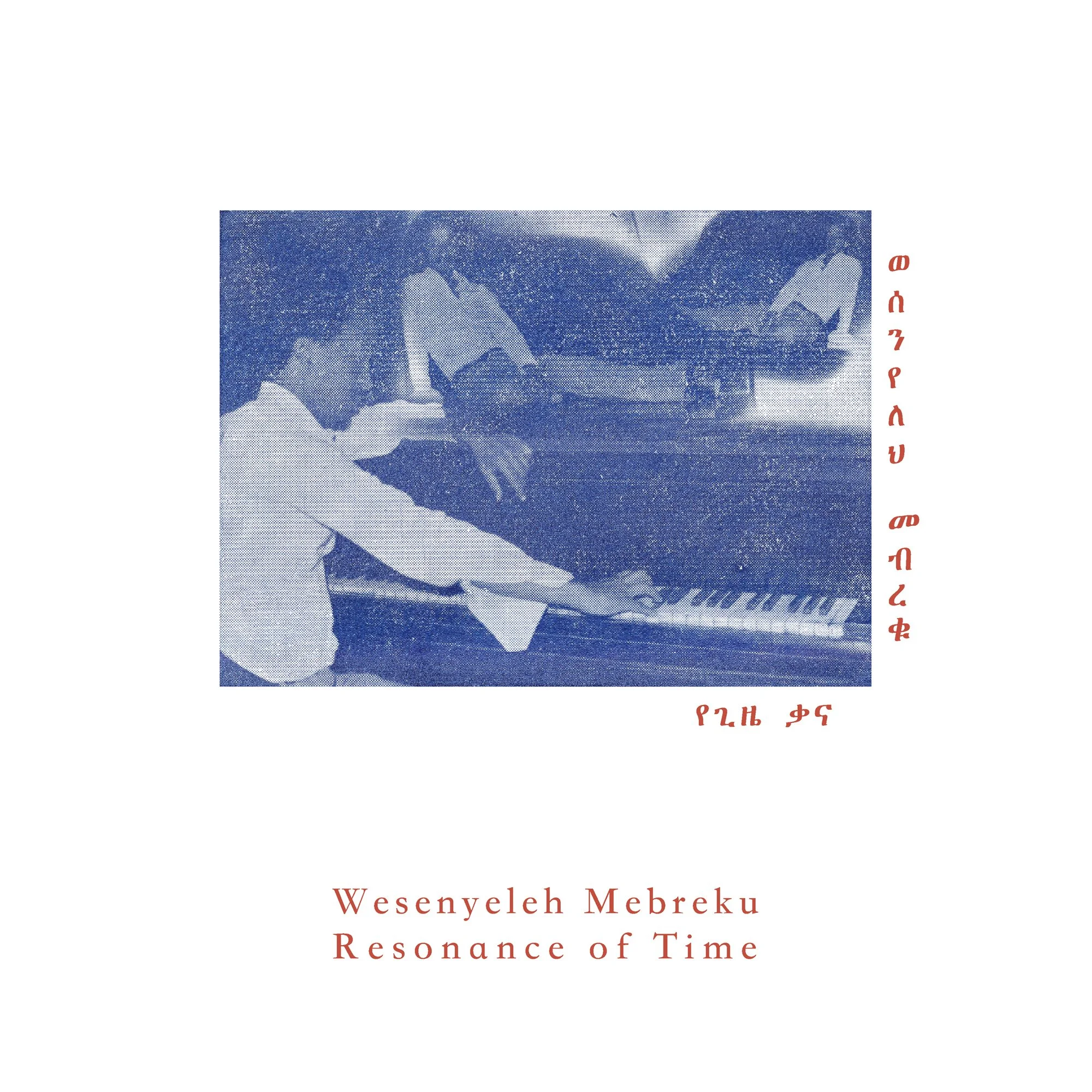 Wesenyeleh Mebreku - Resonance of Time LP