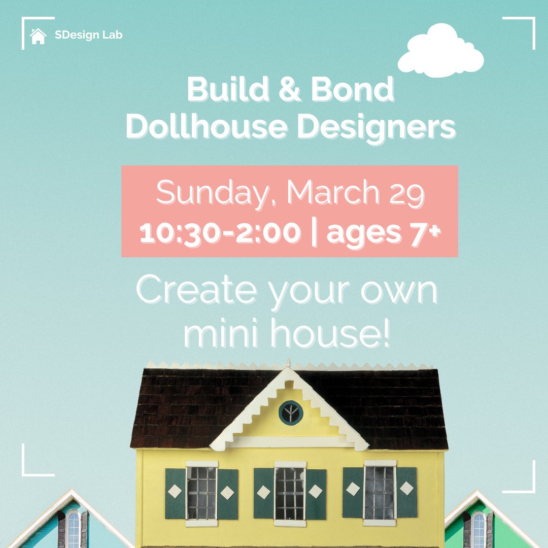 Welcome to "Build &amp; Bond," an imaginative and interactive workshop where adults and children collaborate to create their dream dollhouse! This workshop is designed to foster creativity, teamwork, and a love for STEAM in kids of all ages