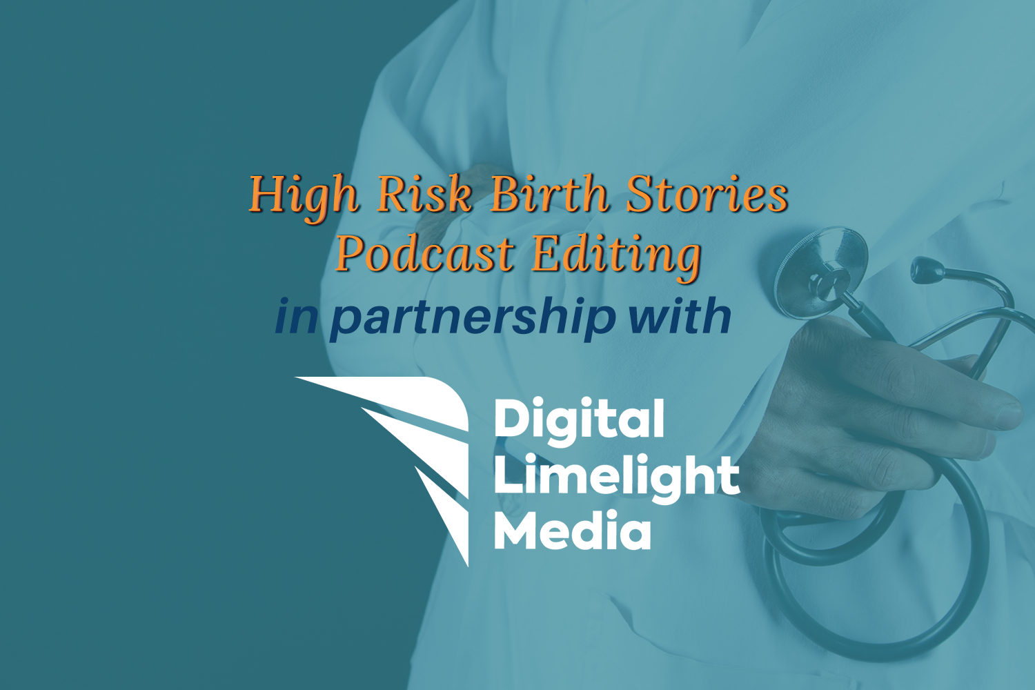 Client: High Risk Birth Stories Podcast • Project: Podcast Editing