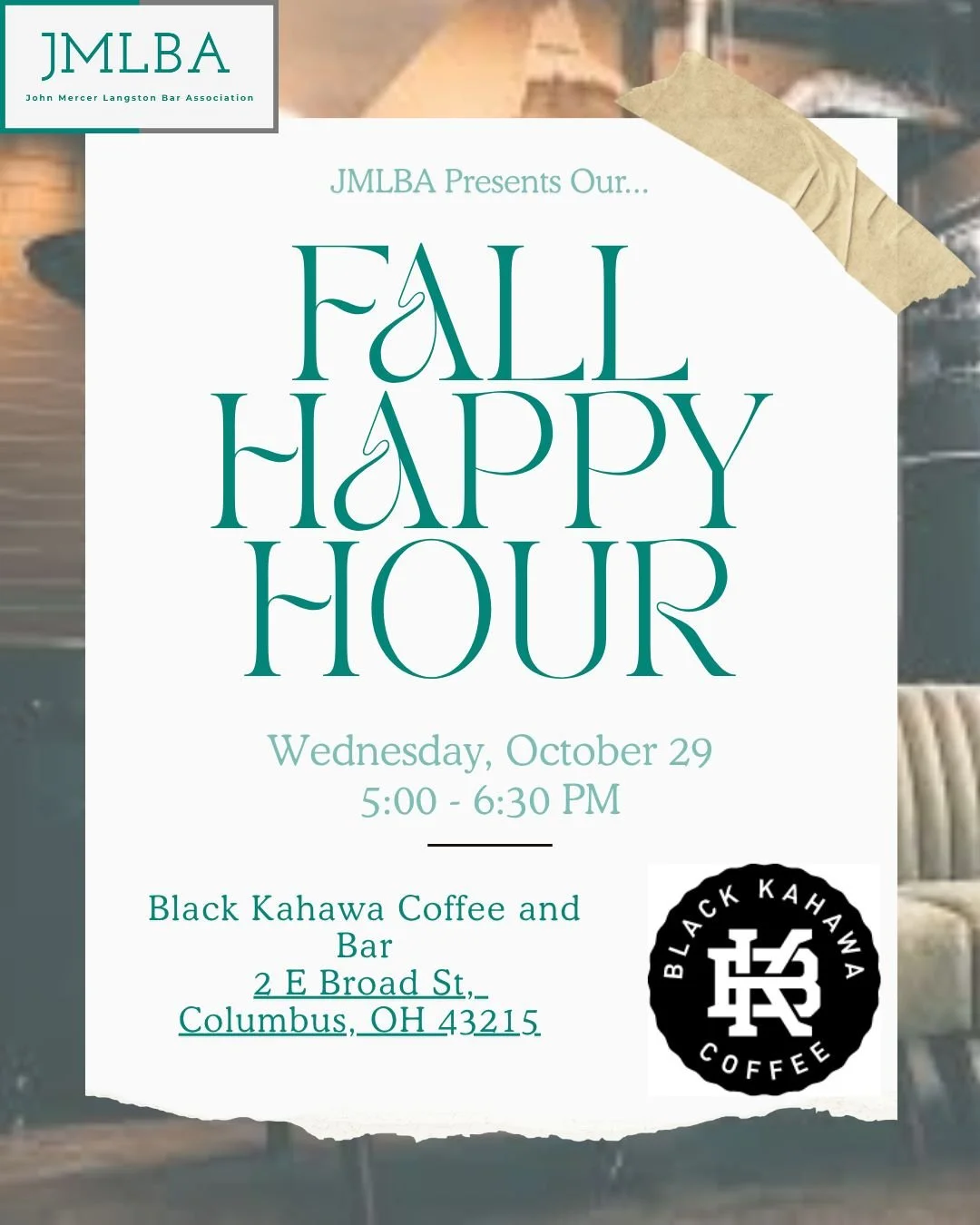Join JMLBA for an exciting Fall Happy Hour on Wednesday, October 29, from 5:00 to 6:30 at Black Kahawa Coffee and Bar. This promises to be an evening brimming with fun, friendship, and fall-inspired drinks!