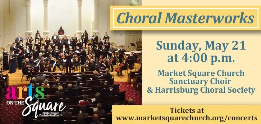 Arts on the Square Choral Masterworks