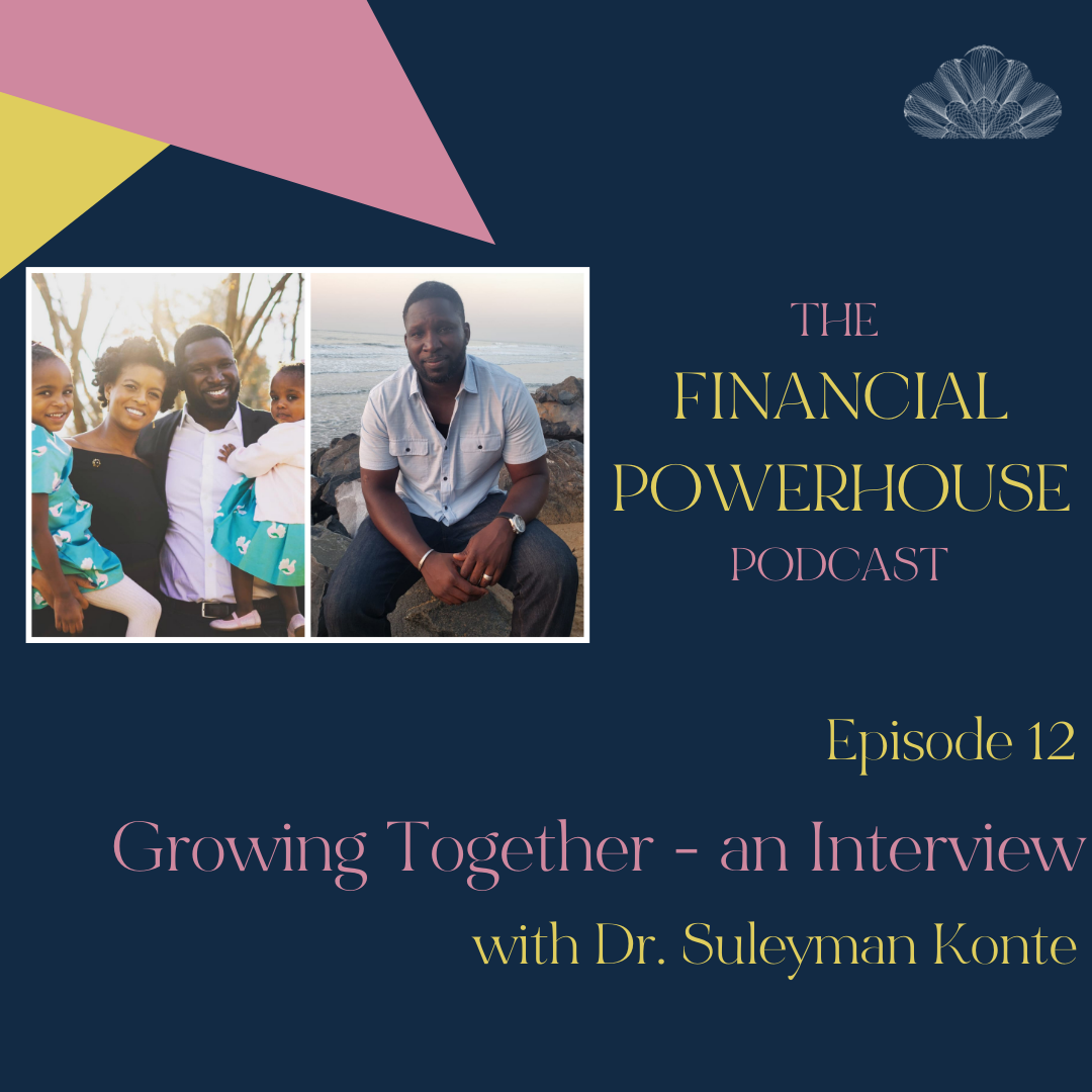 Episode 12: Growing Together- An Interview with Dr. Suleyman Konte