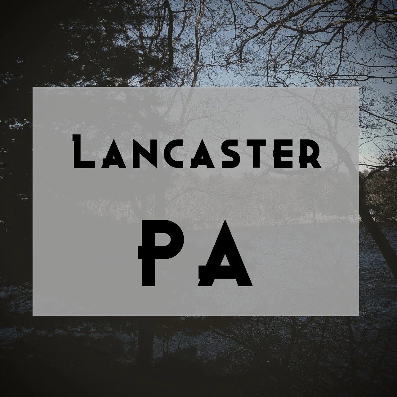 Our Town - Lancaster, PA