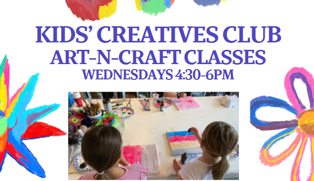 Kids Creatives Club - Weekly Art-n-Craft Classes