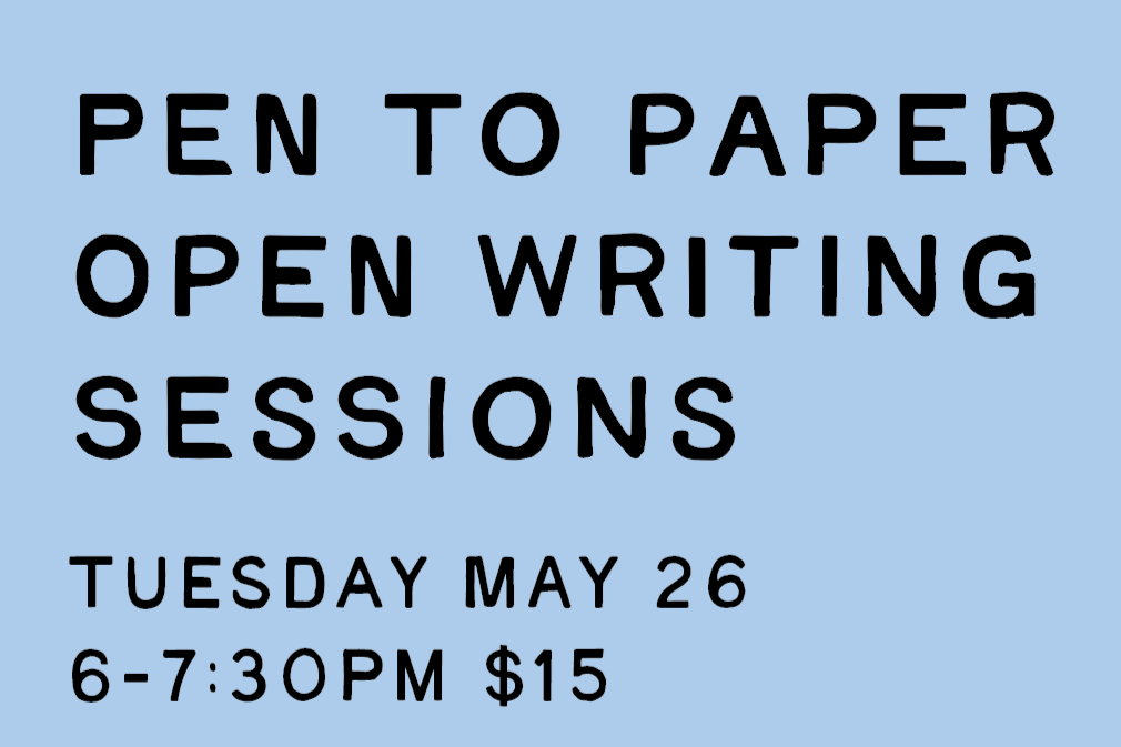 Pen to Paper Open Writing Sessions