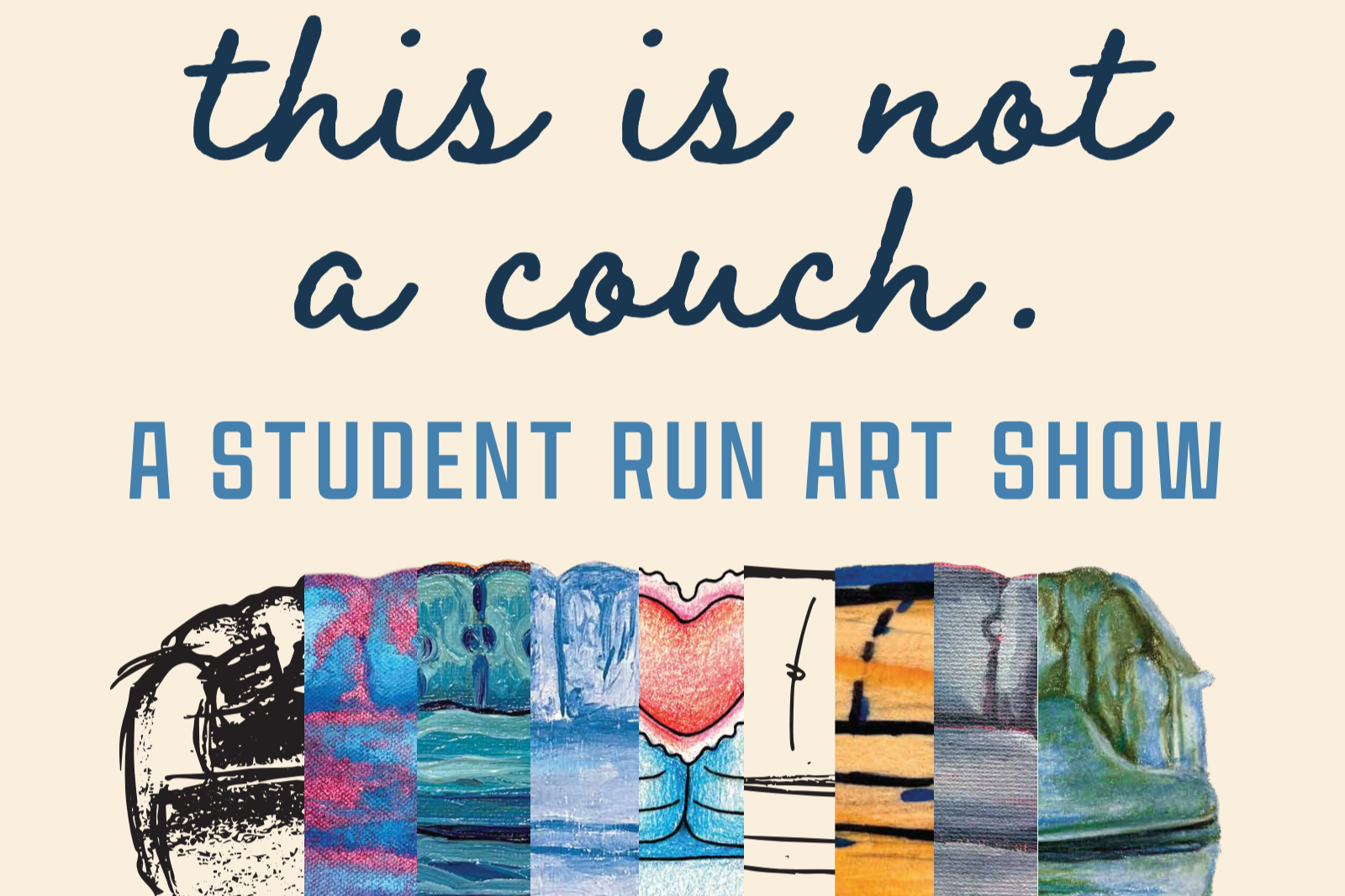 This is Not a Couch: Student-Run Art Show