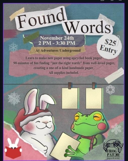 “Found Words” Holiday Paper Making Class