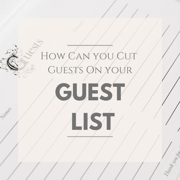 How can we cut guests on guest list?