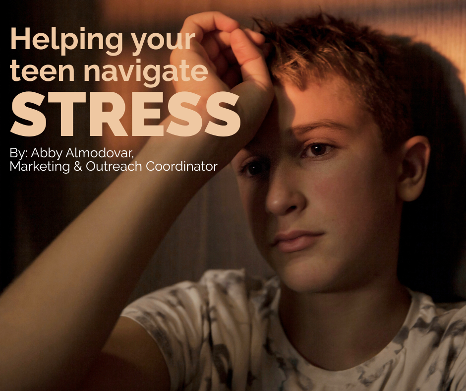 Helping your teen navigate stress!