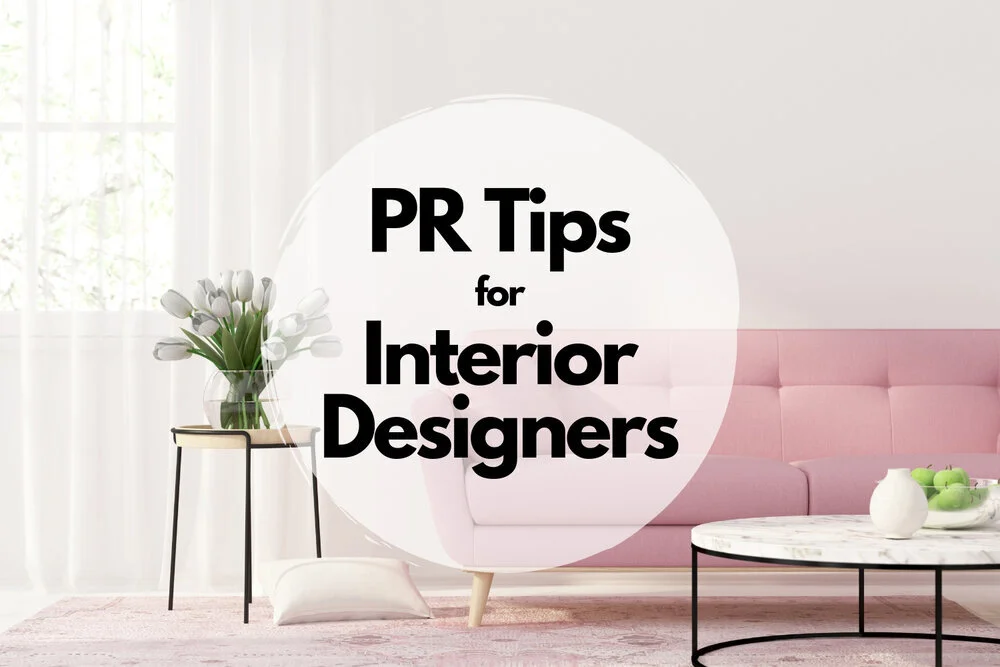 PR Tips for Interior Designers 