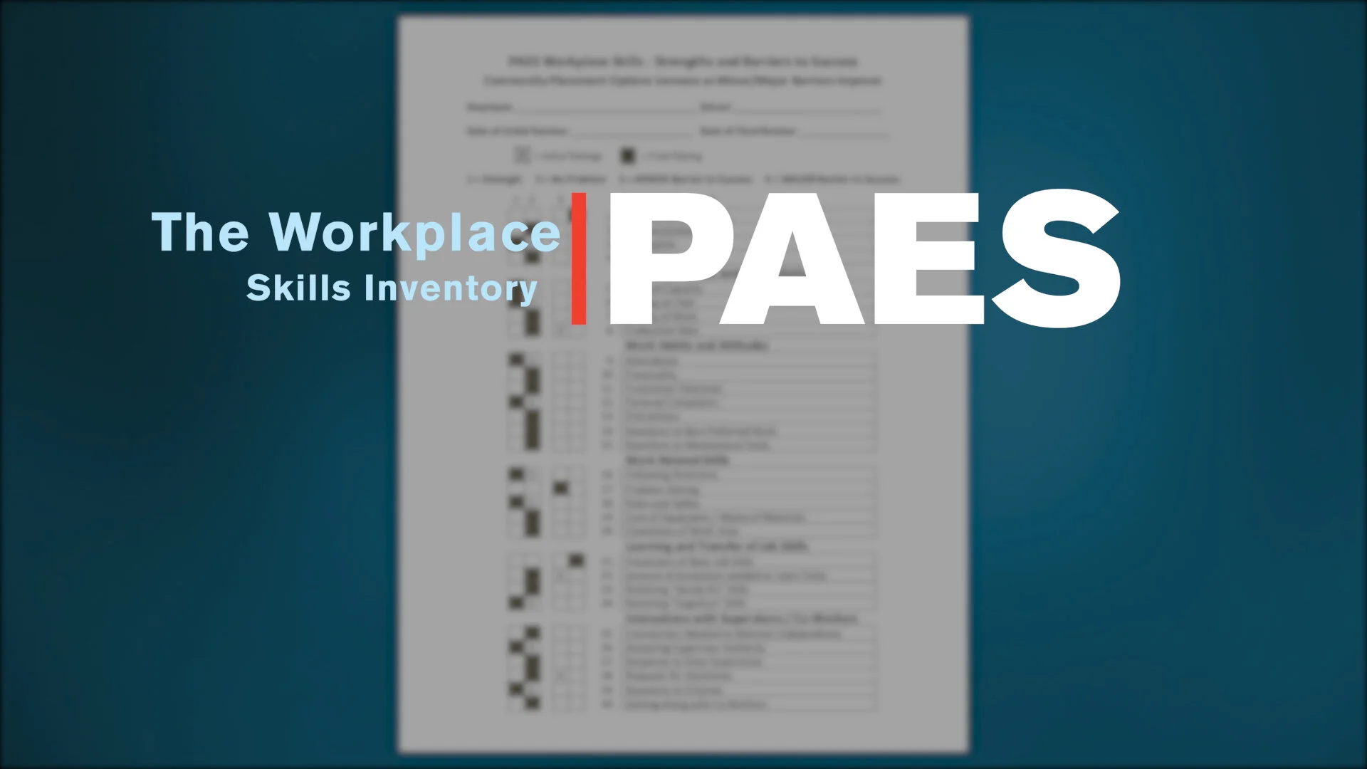  Video 8: The Workplace Skills Inventory: Measuring Soft Skills in the PAES Lab