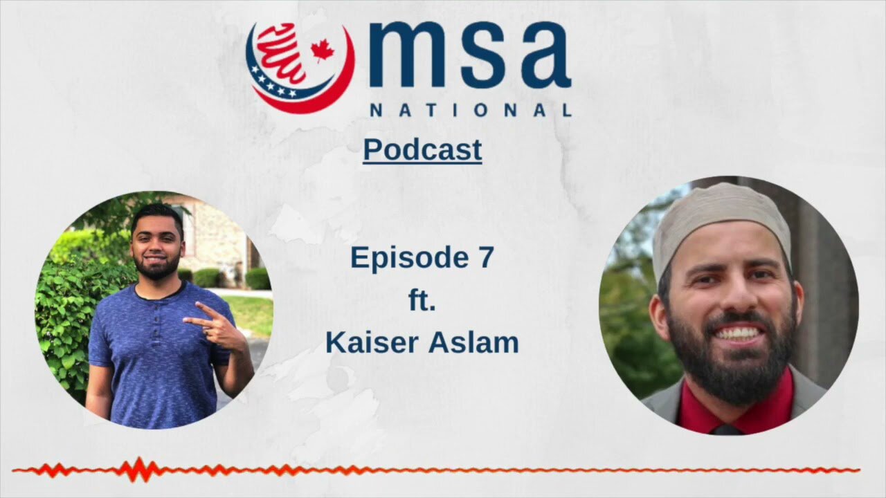 Episode 7: Making The Most Out of Ramadan 2021 ft. Kaiser Aslam