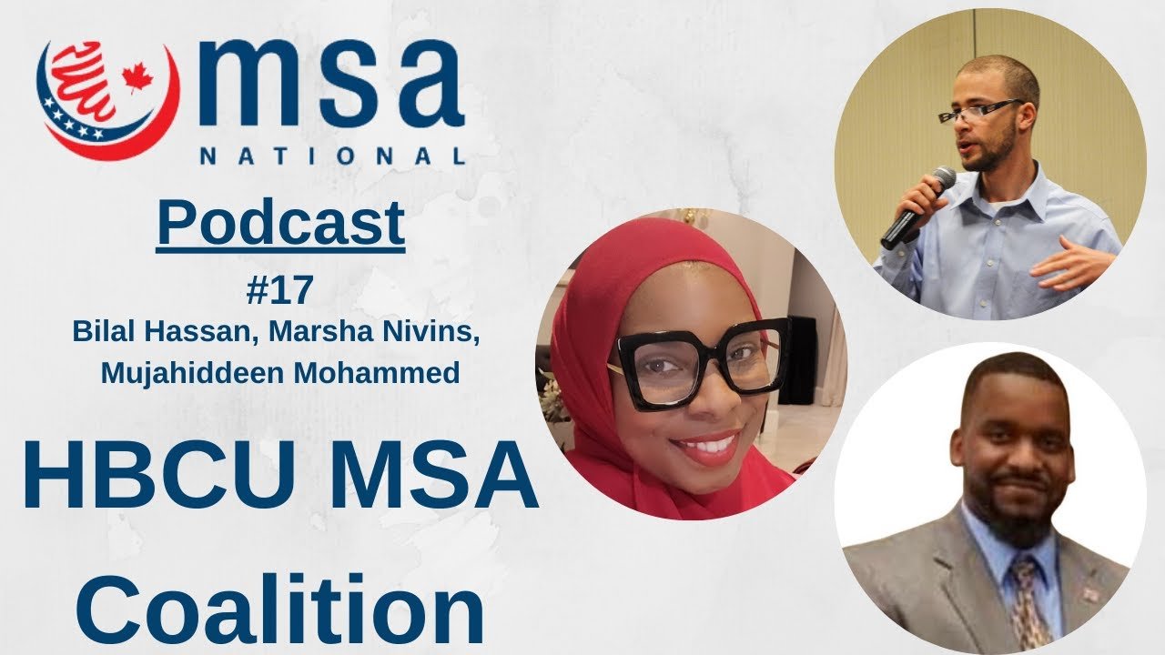Growing the HBCU MSA Coalition | MSA National Podcast Ep. #17