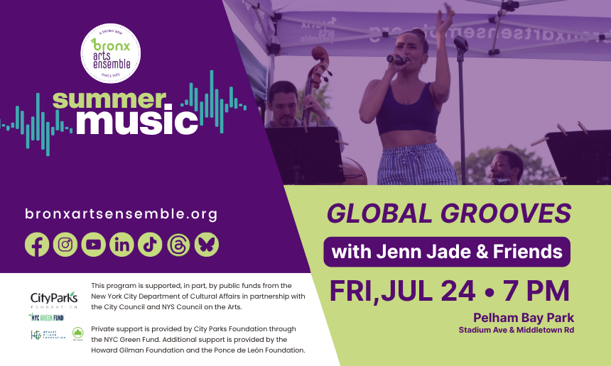 The Bronx Arts Ensemble presents Global Grooves with Jenn Jade & Friends