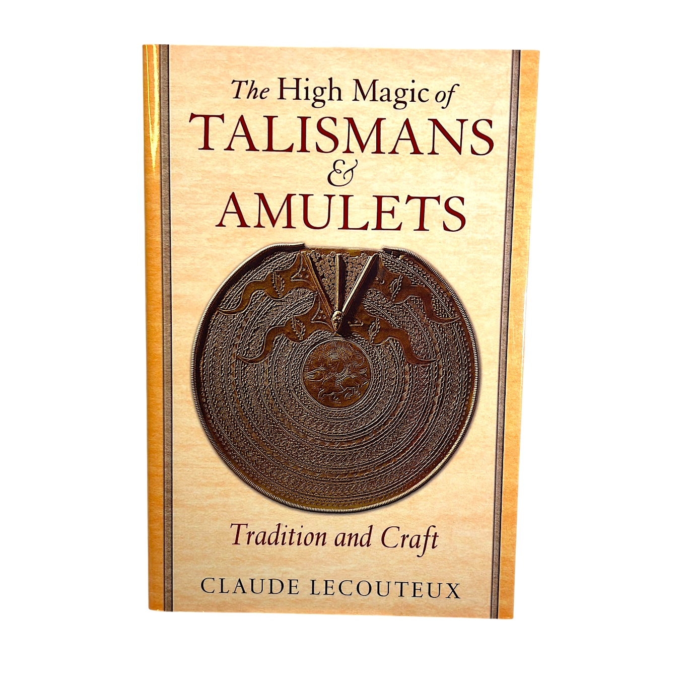 The High Magic of Talismans and Amulets