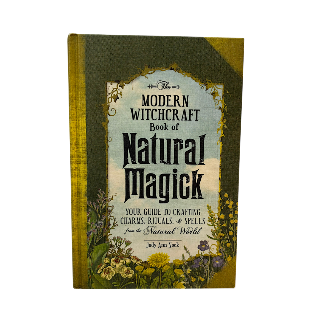 The Modern Witchcraft Book of Natural Magick