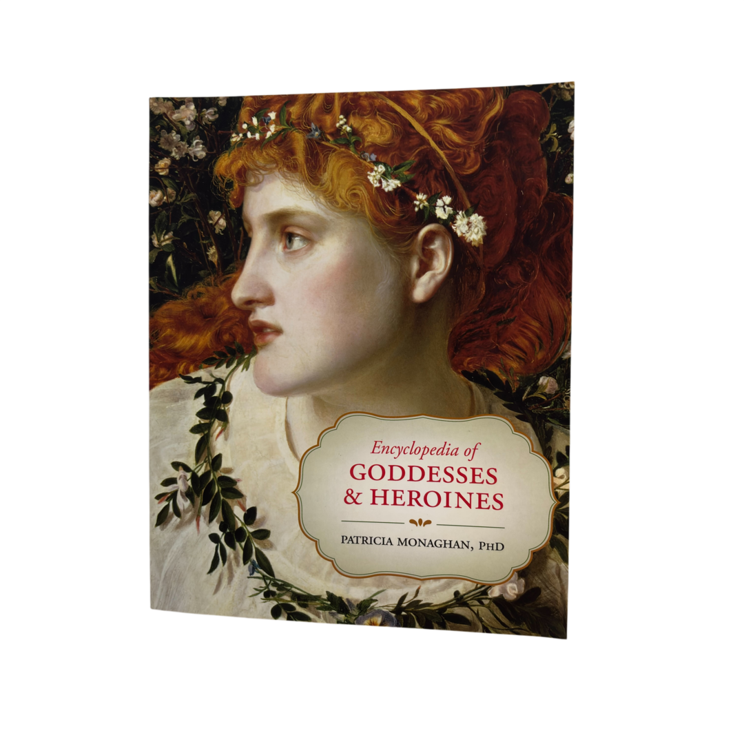 Encyclopedia of Goddesses and Heroines