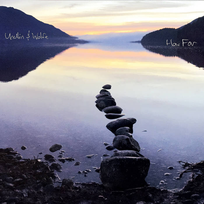 Undlin &amp; Wolfe, How Far [LP]