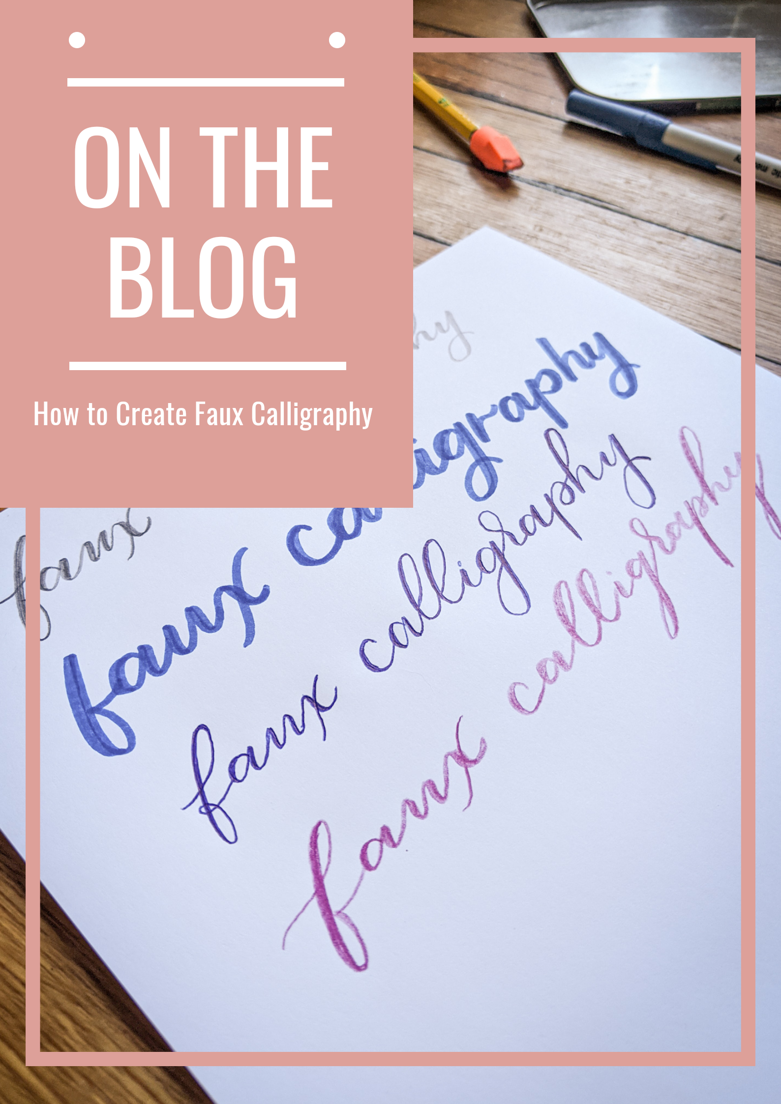 How To Do Faux Calligraphy