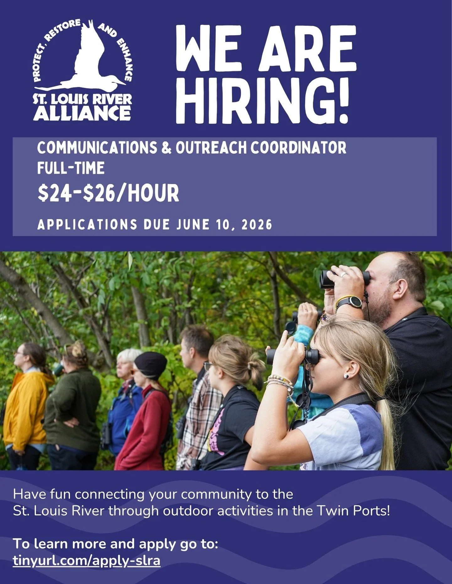 Don't forget, applications are due today!

We are hiring a Communications &amp; Outreach Coordinator to help expand awareness, access, and community connection to the St. Louis River Estuary through outreach, communications, recreation, and stewardsh
