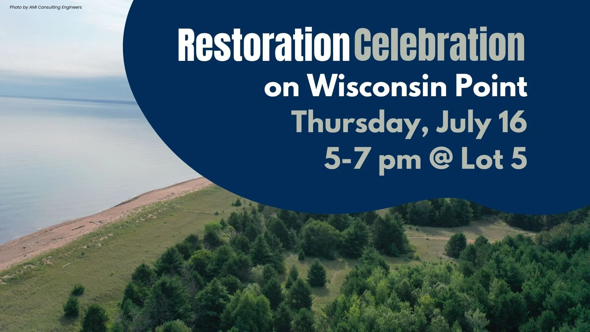 July 16 Restoration Celebration on Wisconsin Point: Meet the People Behind the Restoration