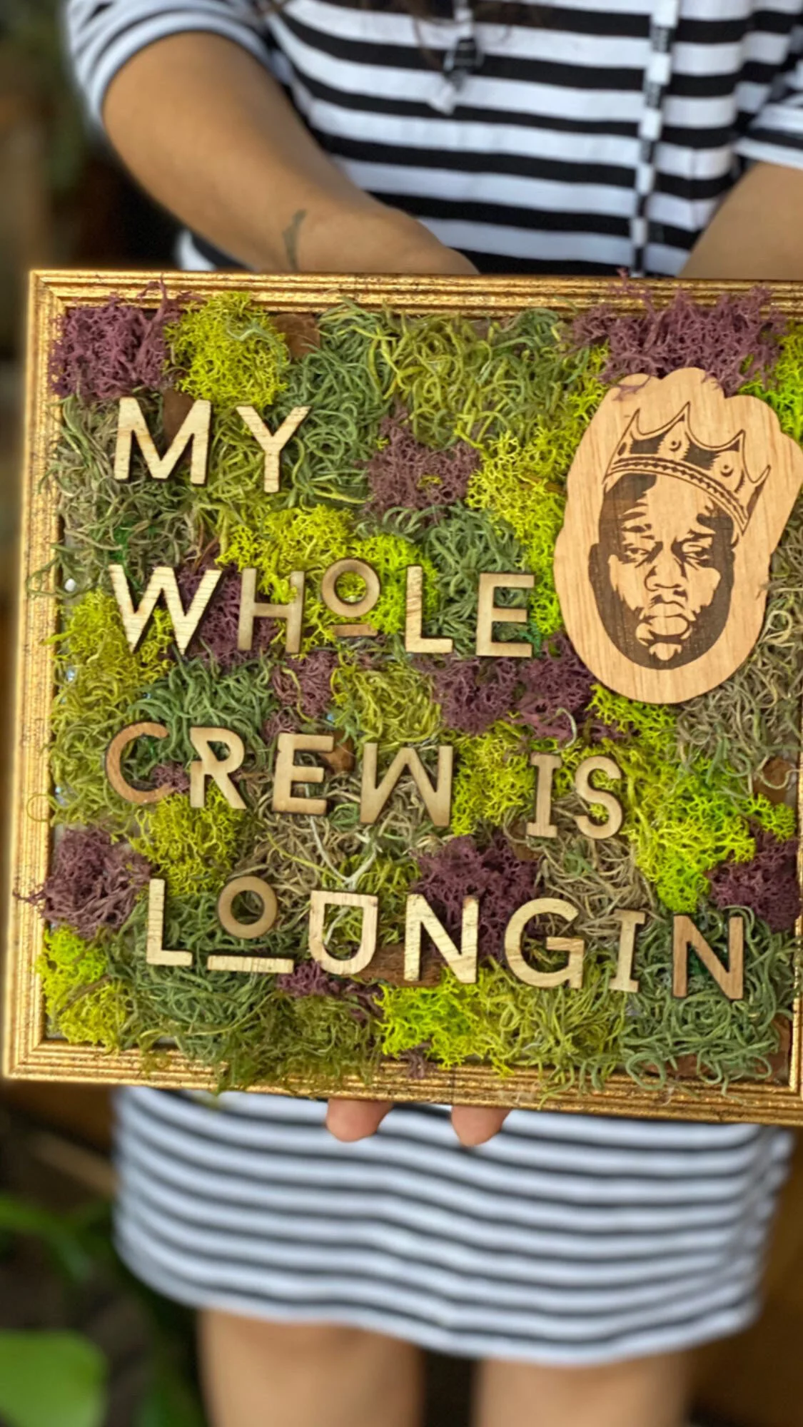 My Whole Crew Is Loungin Biggie Moss Frame