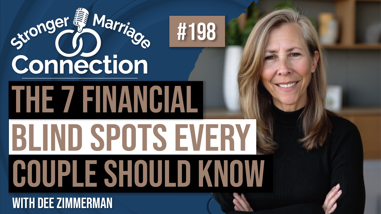 The 7 Financial Blind Spots Every Couple Should Know | Dee Zimmerman | 198