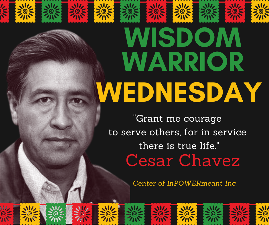 Wisdom Warrior Cesar Chavez 092722 (1).png