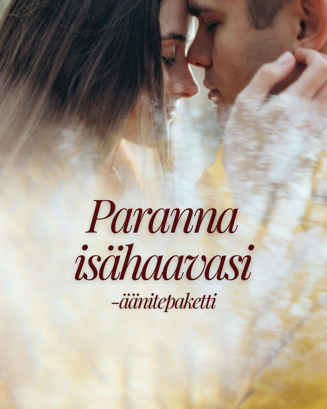 Paranna isähaavasi -äänitepaketti