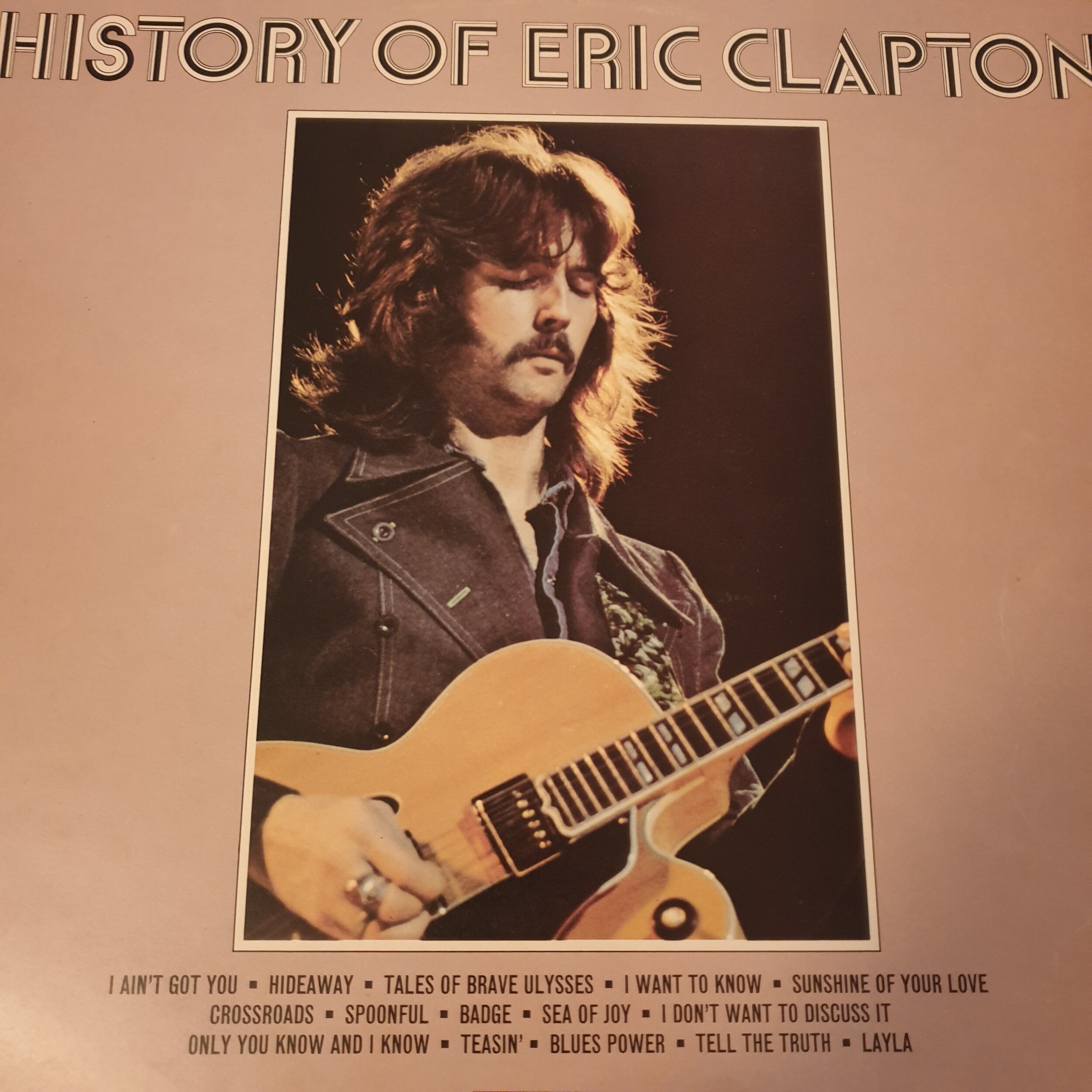 Eric Clapton - History Of Eric Clapton