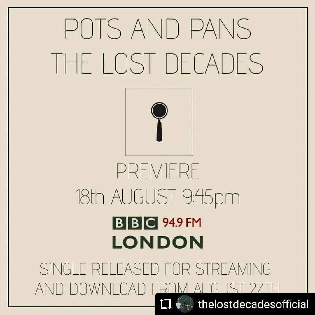 #Repost @thelostdecadesofficial
...
Pots and Pans, the new single releases on Friday 27th August. BUT, if you can't wait until then, you will be able to hear an exclusive premiere of the track in full live on @bbcradiolondon

Tune in from around 9:45