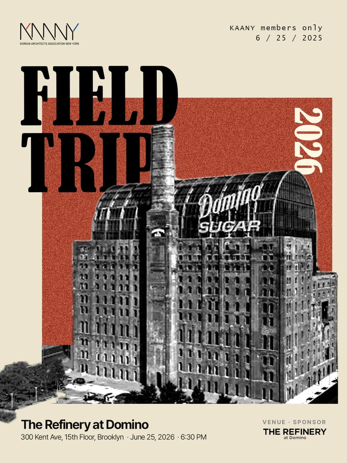 안녕하세요, KAANY members only Field Trip 안내드립니다 🏙️✨

이번 필드트립은 Brooklyn의 대표적인 adaptive reuse project 중 하나인 The Refinery at Domino에서 진행됩니다.

역사적인 Domino Sugar Factory가 contemporary office / mixed-use space로 어떻게 재해석되었는지 직접 둘러보고, KAANY 멤버들과 함께 교류할 수 있는 자리입니