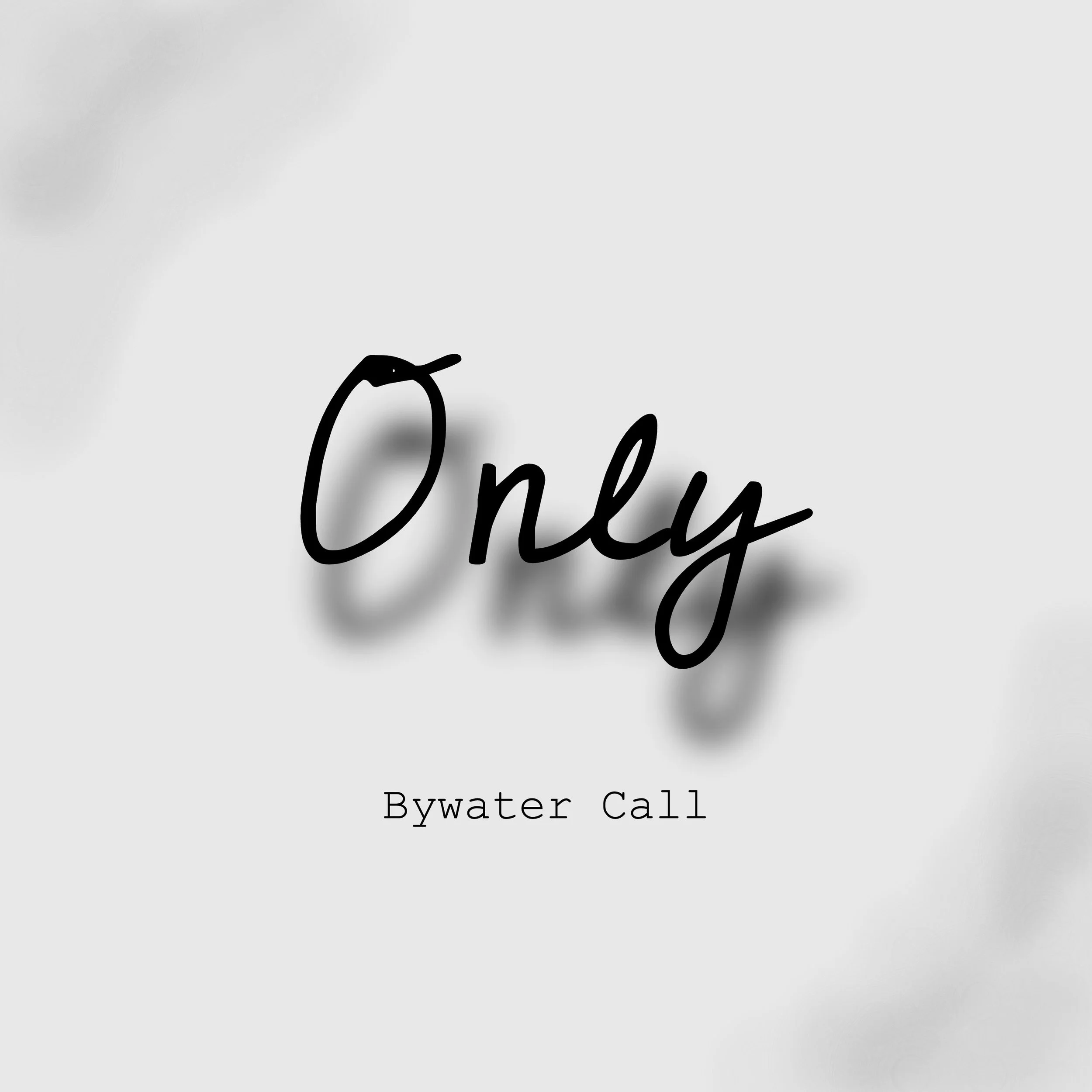 Bywater Call drop new single "Only"